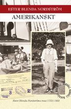 A cover of Ester Blenda Nrdström's "Amerikanskt," featuring a college of vintage photographs, including a young woman in denim overalls and a white bucket hat.