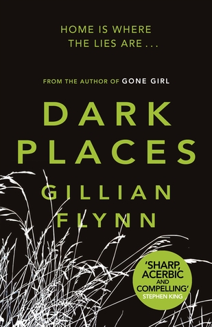 The cover of "Dark Places" by Gillian Flynn. The title is in a lime green sans-serif font on a black back background, with a photo negative image of weeds in the bottom left corner.
