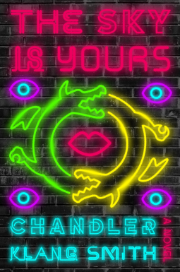 The cover of The Sky is Yours by Chandler Klang Smith