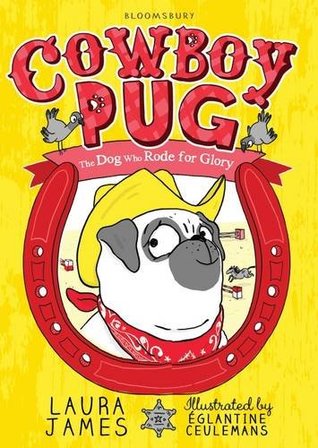 The cover of "Cowboy Pug" by Laura James