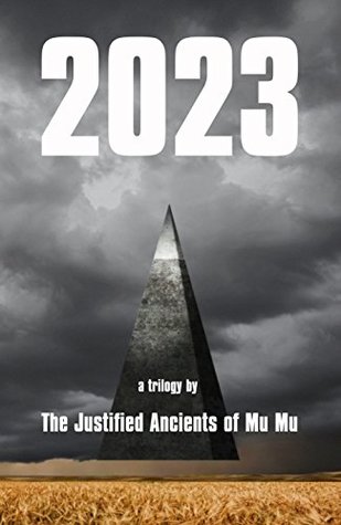 Cover of "2023: A Trilogy" by The Justified Ancients of Mu Mu
