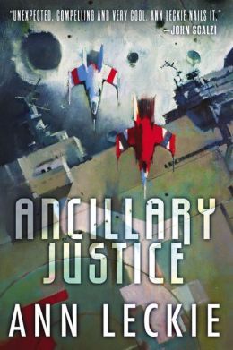 Ancillary Justice by Ann Leckie