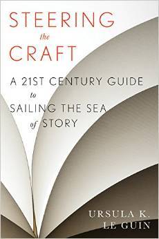 Cover of the 2015 edition of Steering the Craft by Ursula K. LeGuin